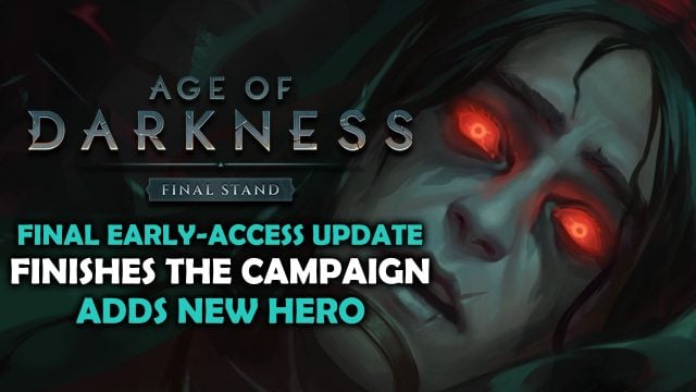 Age of Darkness: Final Stand To Release Campaign Act III In December 2023