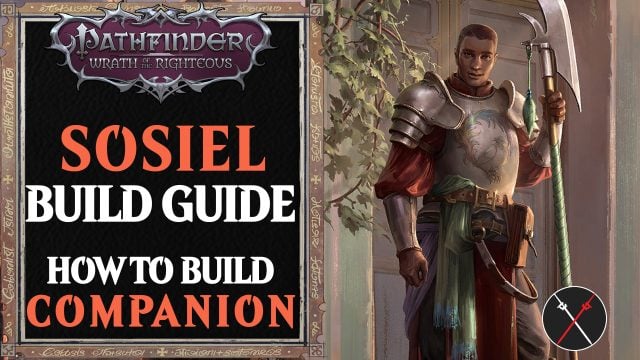 Sosiel Build Pathfinder Wrath of the Righteous Guide