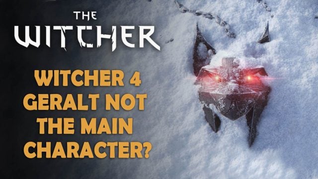 The Witcher 4 May Have Geralt Return But He Might Not Be the Main Character